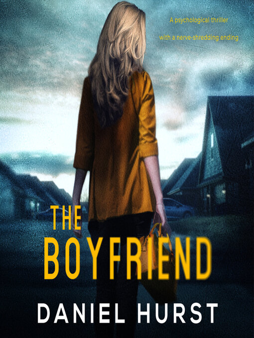 Title details for The Boyfriend by Daniel Hurst - Available